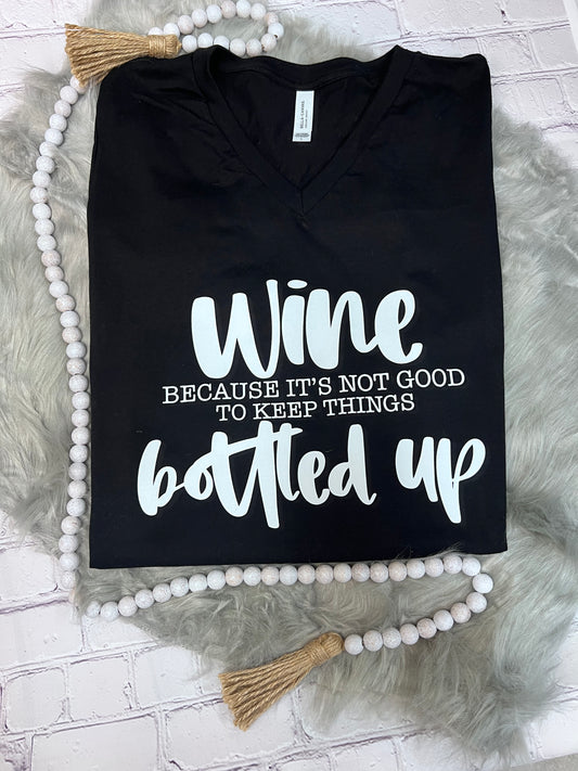Wine, because it’s not good to keep things bottles up