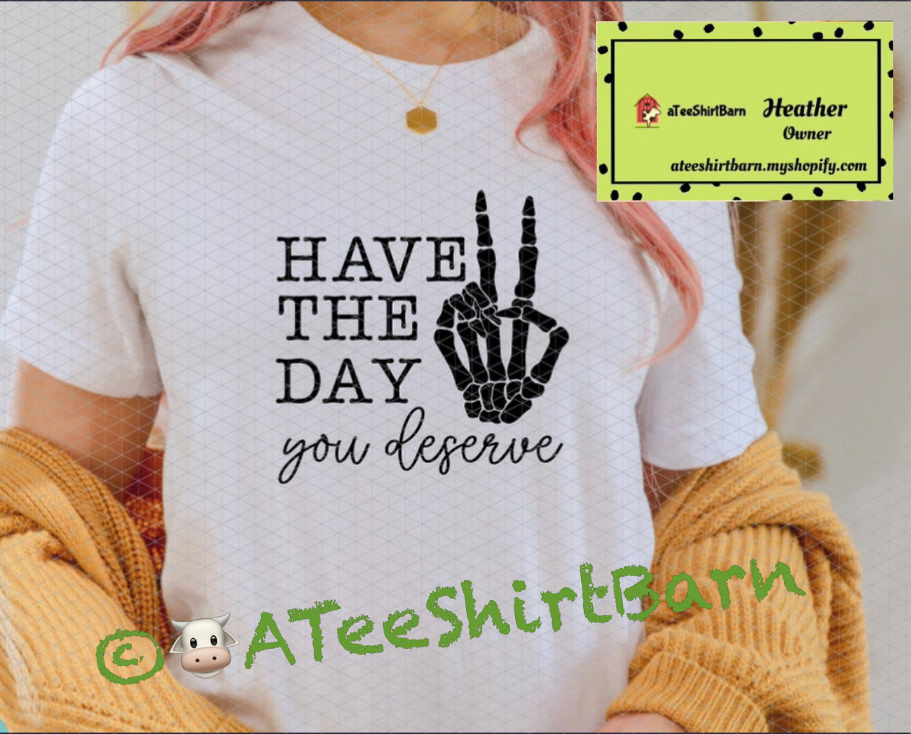 Have the day you deserve