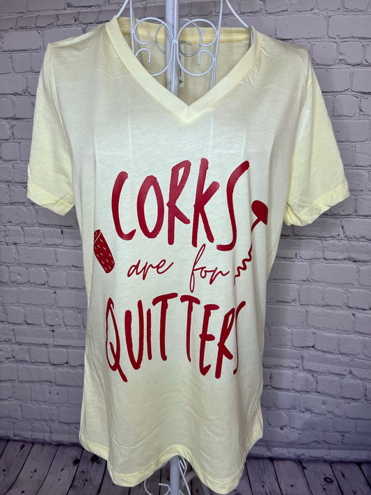 Corks are for QUITTERS