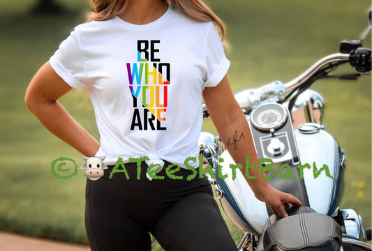 BE WHO YOU ARE