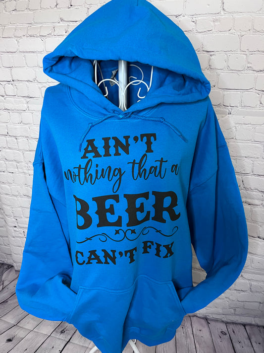Ain’t nothin that a 🍺 can’t fix Hoodie
